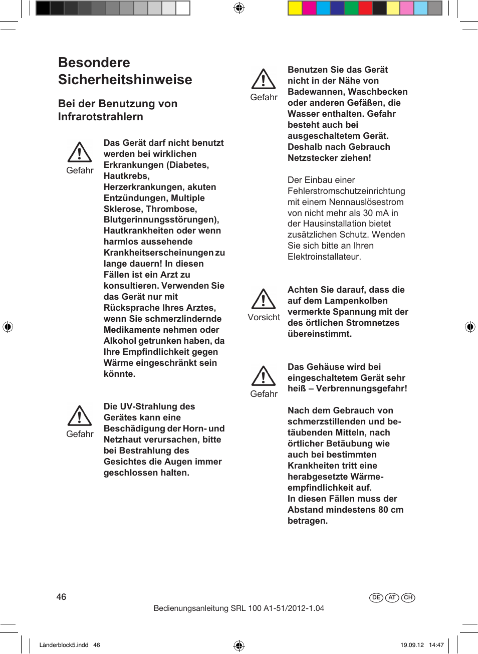 Besondere sicherheitshinweise, Bestimmungsgemäßer gebrauch, Einführung | Inbetriebnahme, Bei der benutzung von infrarotstrahlern | Silvercrest SRL 100 A1 User Manual | Page 46 / 56