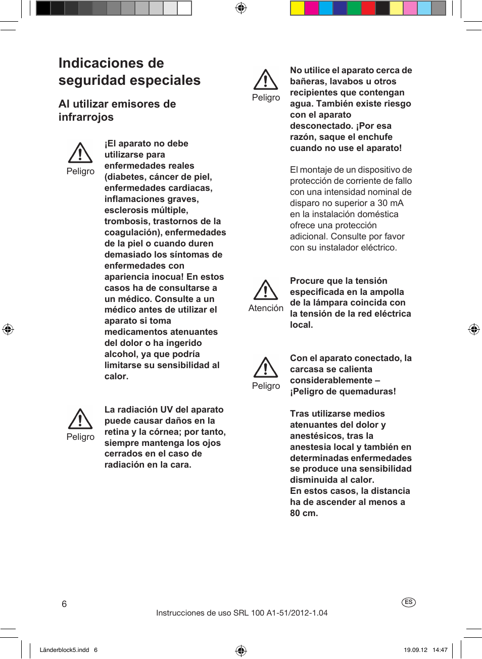 Indicaciones de seguridad especiales, Uso debido, Introducción | Puesta en marcha, Al utilizar emisores de infrarrojos | Silvercrest SRL 100 A1 User Manual | Page 6 / 56