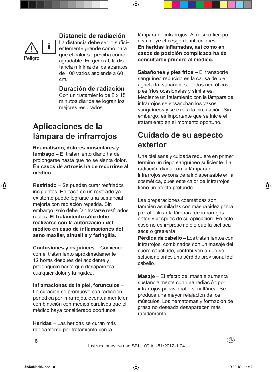 Aplicaciones de la lámpara de infrarrojos, Cuidado de su aspecto exterior, Importante para los deportistas | Tratamiento de animales, En qué casos debe consultarse al médico? limpieza, Duración de radiación, Distancia de radiación | Silvercrest SRL 100 A1 User Manual | Page 8 / 56