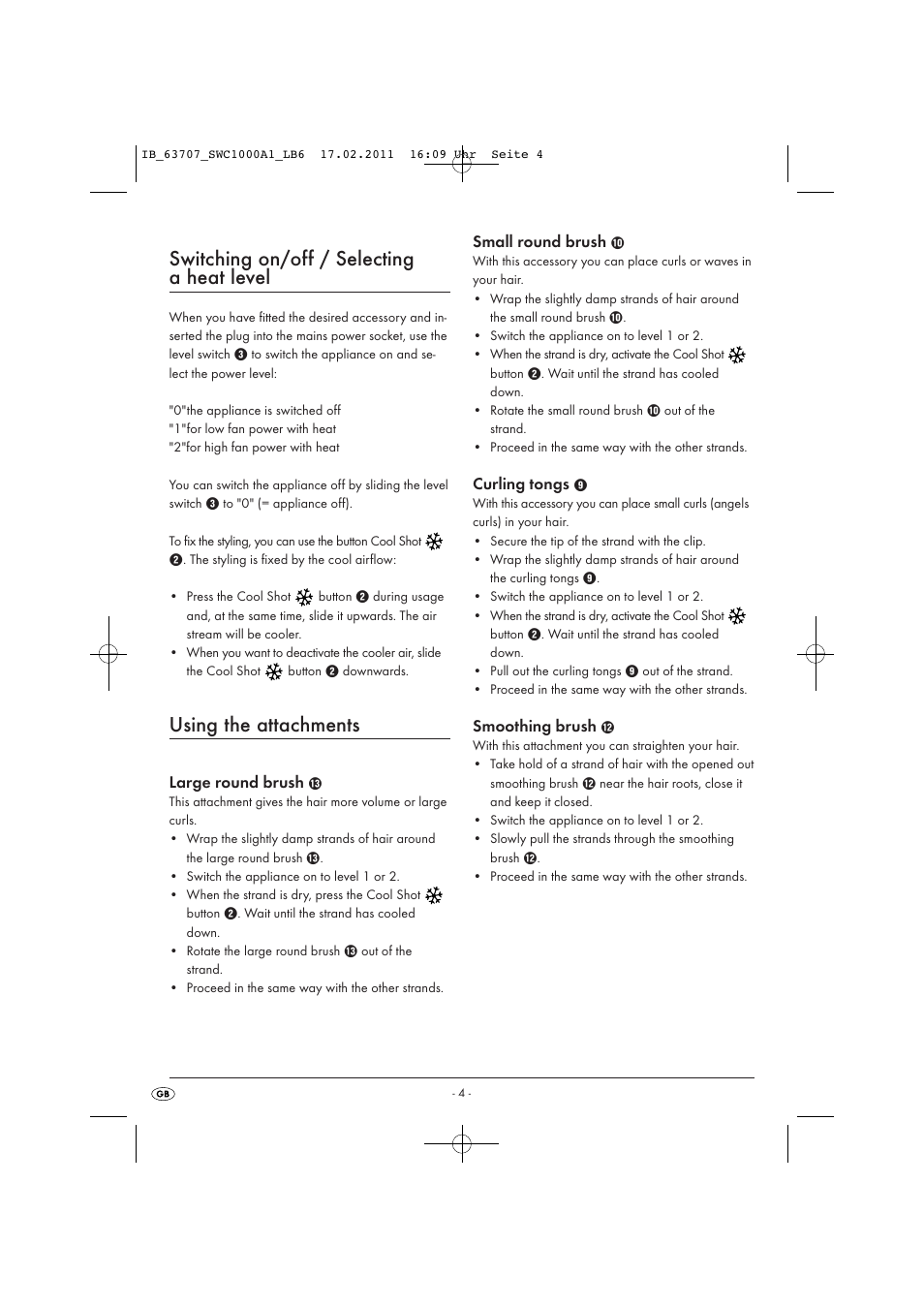 Switching on/off / selecting a heat level, Using the attachments, Large round brush | Small round brush, Curling tongs, Smoothing brush | Silvercrest SWC 1000 A1 User Manual | Page 6 / 8