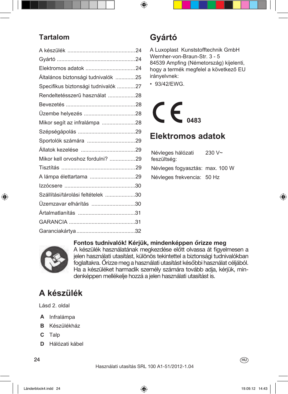 A készülék, Gyártó, Elektromos adatok | Általános biztonsági tudnivalók, Tartalom, Erläuterung der bildzeichen, A szimbólumok magyarázata | Silvercrest SRL 100 A1 User Manual | Page 24 / 72