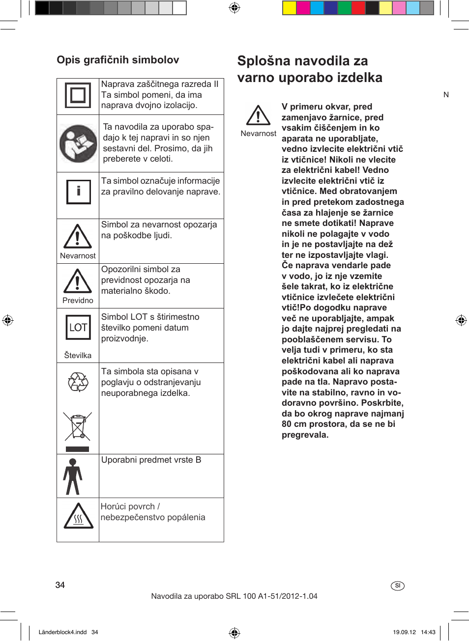 Splošna navodila za varno uporabo izdelka, Erläuterung der bildzeichen, Opis grafičnih simbolov | Silvercrest SRL 100 A1 User Manual | Page 34 / 72