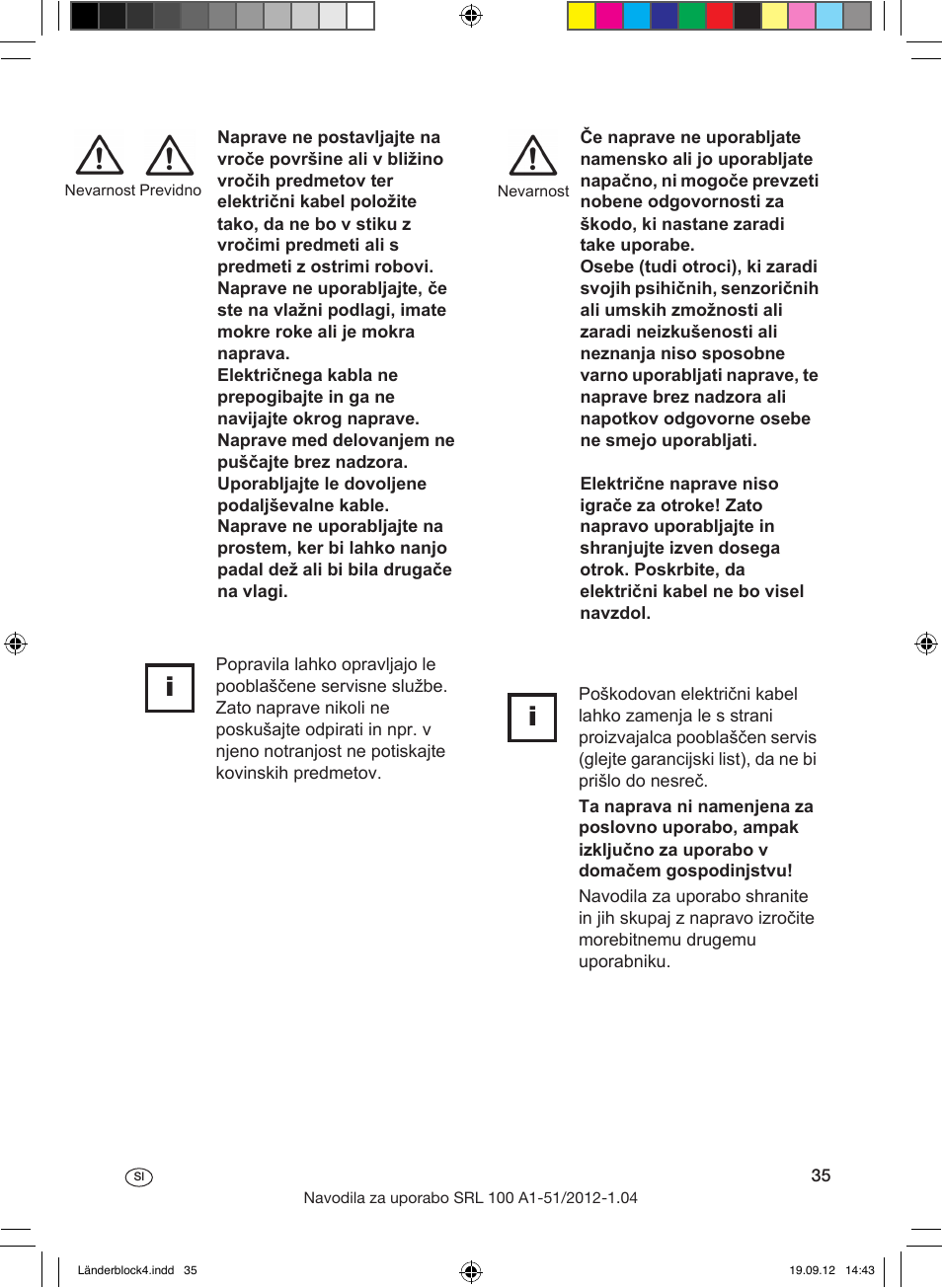 Splošna navodila za varno uporabo izdelka, Erläuterung der bildzeichen, Opis grafičnih simbolov | Silvercrest SRL 100 A1 User Manual | Page 35 / 72