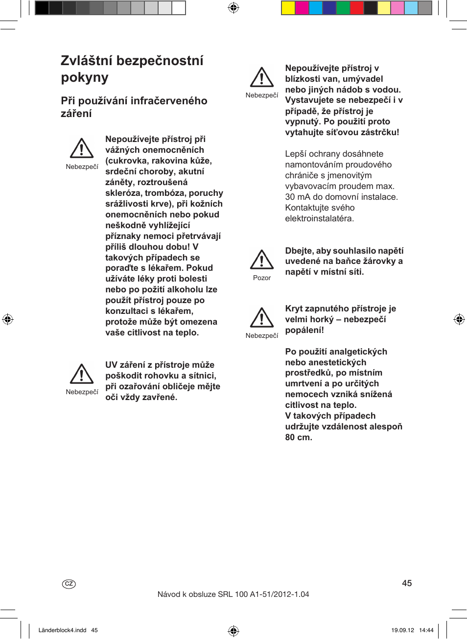 Zvláštní bezpečnostní pokyny, Při používání infračerveného záření | Silvercrest SRL 100 A1 User Manual | Page 45 / 72
