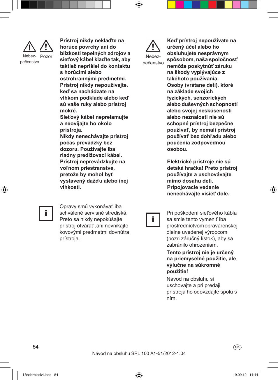 Špeciálne bezpečnostné pokyny, Pri používaní infračervených žiaričov | Silvercrest SRL 100 A1 User Manual | Page 54 / 72
