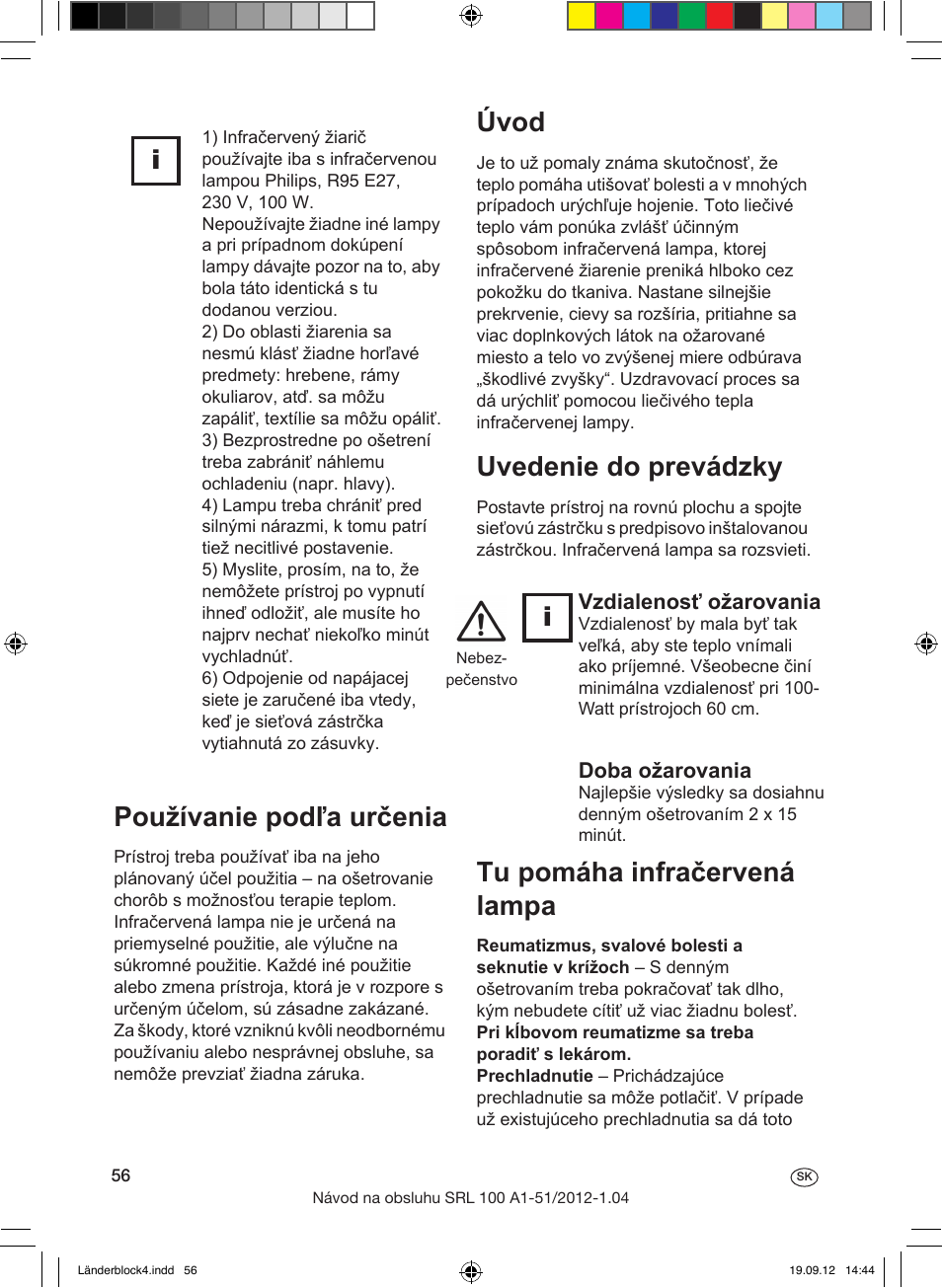 Používanie podľa určenia, Úvod, Uvedenie do prevádzky | Tu pomáha infračervená lampa, Ošetrovanie vášho zovňajšku, Dôležité pre športovcov, Ošetrovanie zvierat, Doba ožarovania, Vzdialenosť ožarovania | Silvercrest SRL 100 A1 User Manual | Page 56 / 72