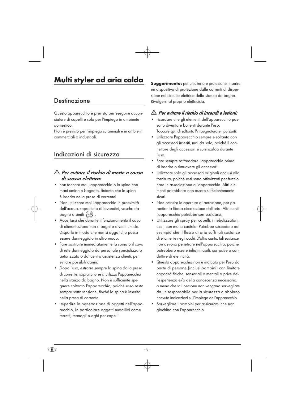 Multi styler ad aria calda, Destinazione, Indicazioni di sicurezza | Per evitare il rischio di incendi e lesioni | Silvercrest SWC 1000 A1 User Manual | Page 10 / 32