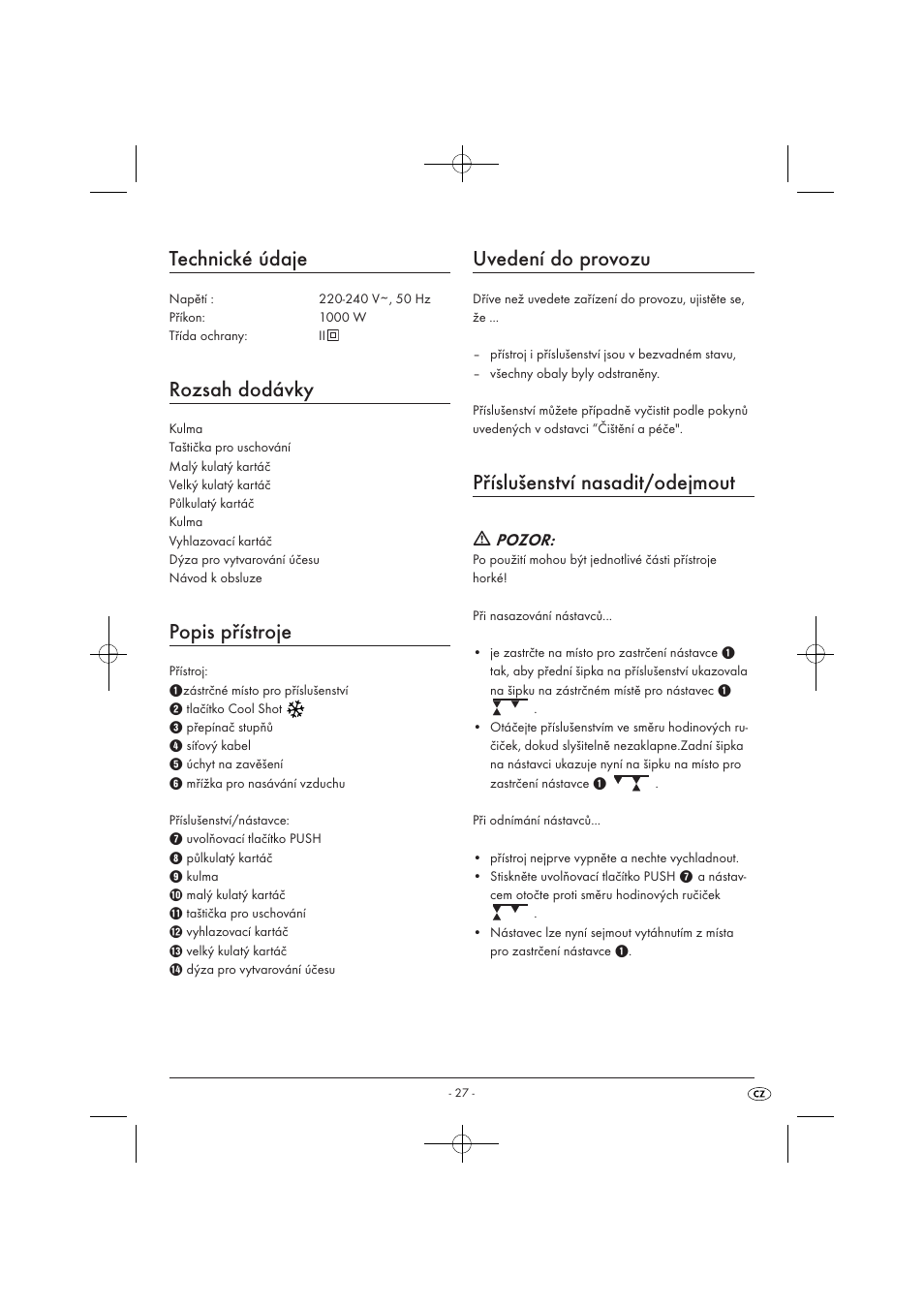 Technické údaje, Rozsah dodávky, Popis přístroje | Uvedení do provozu, Příslušenství nasadit/odejmout, Pozor | Silvercrest SWC 1000 A1 User Manual | Page 29 / 44