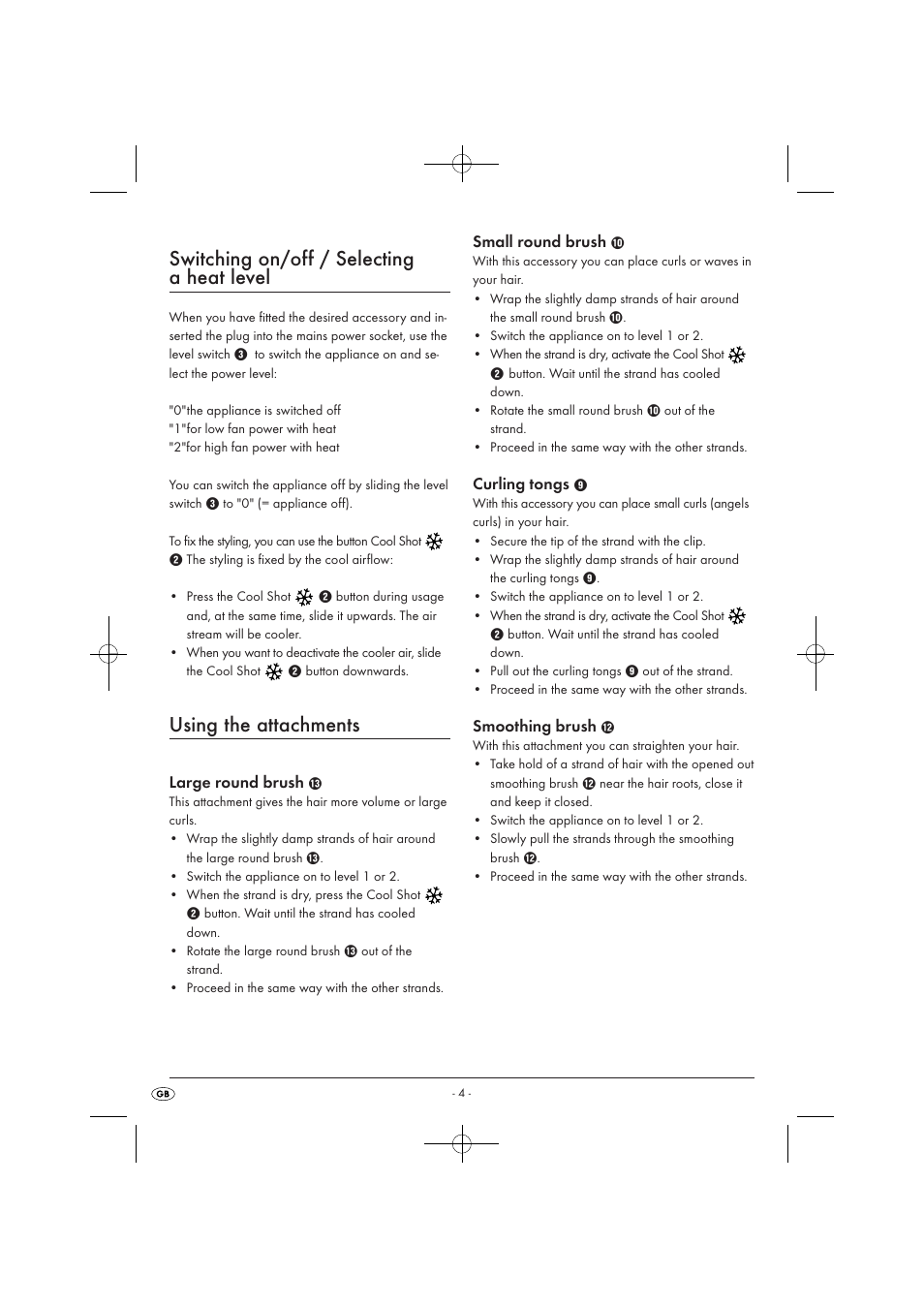 Switching on/off / selecting a heat level, Using the attachments, Large round brush | Small round brush, Curling tongs, Smoothing brush | Silvercrest SWC 1000 A1 User Manual | Page 6 / 44