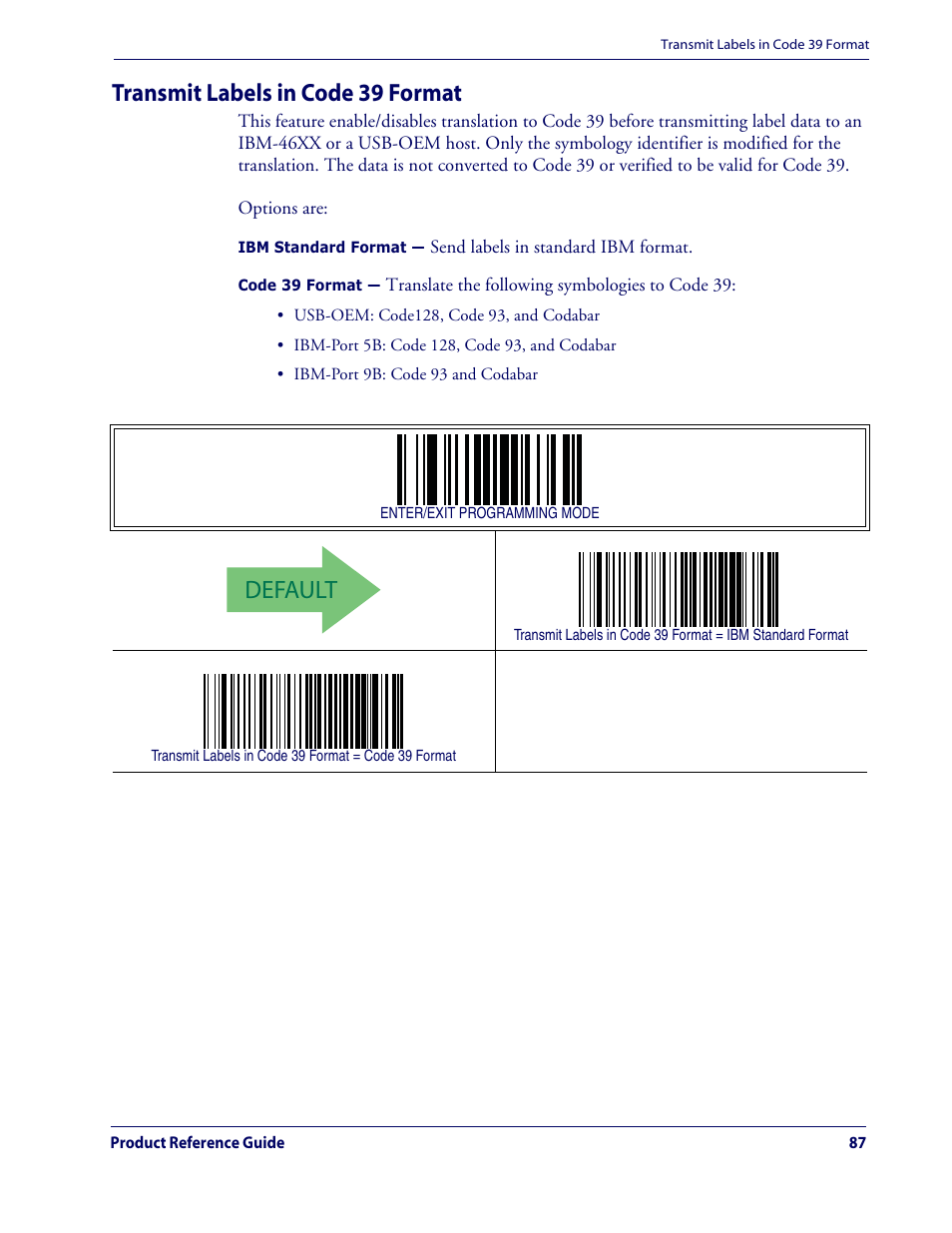 Default, Transmit labels in code 39 format | Datalogic Scanning QUICKSCAN QD2100 User Manual | Page 95 / 320