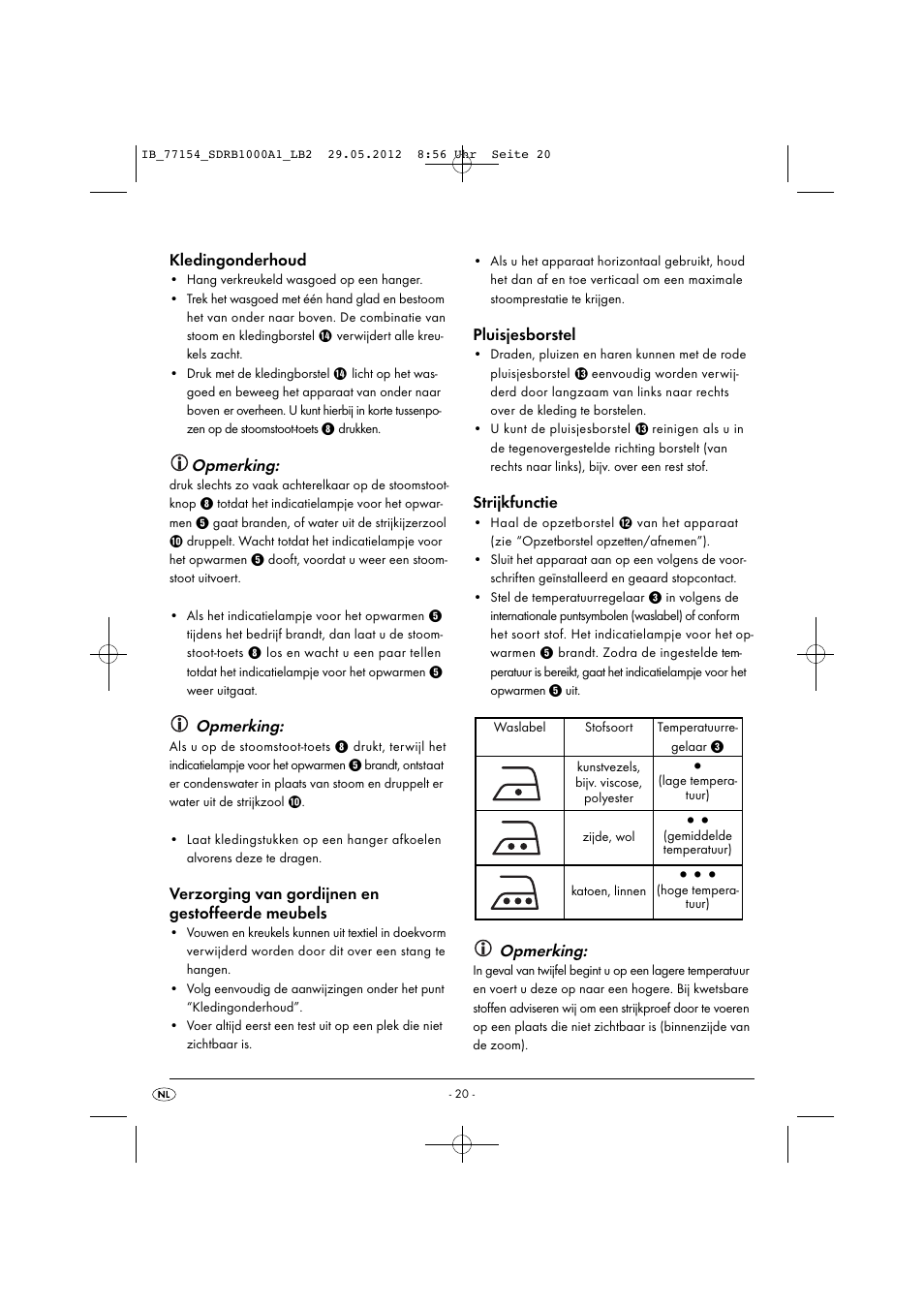 Kledingonderhoud, Opmerking, Verzorging van gordijnen en gestoffeerde meubels | Pluisjesborstel, Strijkfunctie | Silvercrest SDRB 1000 A1 User Manual | Page 22 / 46