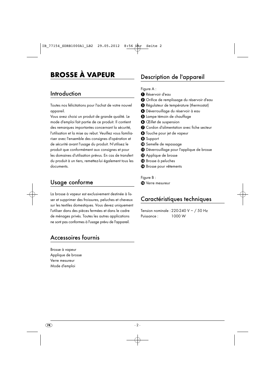 Brosse à vapeur, Introduction, Usage conforme | Accessoires fournis, Description de l'appareil, Caractéristiques techniques | Silvercrest SDRB 1000 A1 User Manual | Page 4 / 46