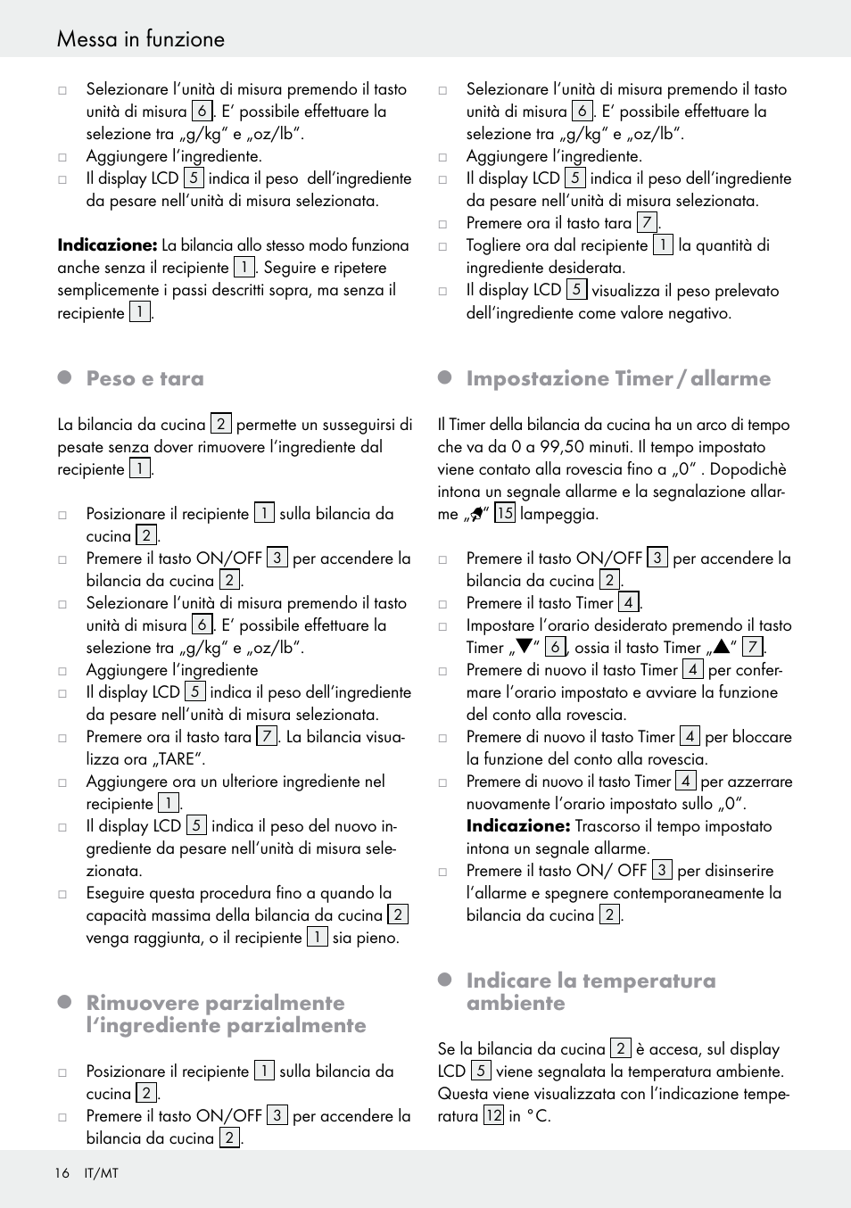 Messa in funzione, Peso e tara, Rimuovere parzialmente l‘ingrediente parzialmente | Impostazione timer / allarme, Indicare la temperatura ambiente | Silvercrest H14271 User Manual | Page 16 / 43