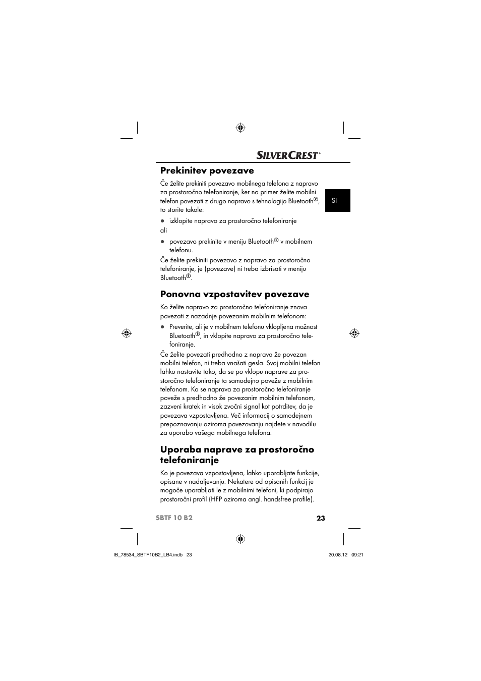 Prekinitev povezave, Ponovna vzpostavitev povezave, Uporaba naprave za prostoročno telefoniranje | Silvercrest SBTF 10 B2 User Manual | Page 26 / 75