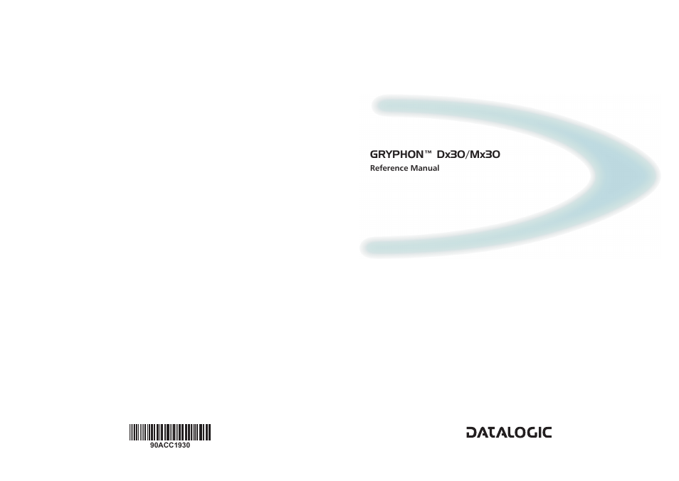 Datalogic Scanning GRYPHONTM MX30 User Manual | Page 197 / 197