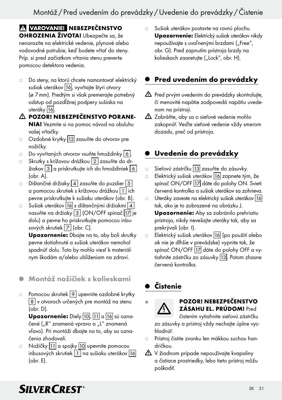 Bezpečnostné pokyny / montáž, Montáž nožičiek s kolieskami, Pred uvedením do prevádzky | Uvedenie do prevádzky, Čistenie | Silvercrest Z30399 User Manual | Page 31 / 40