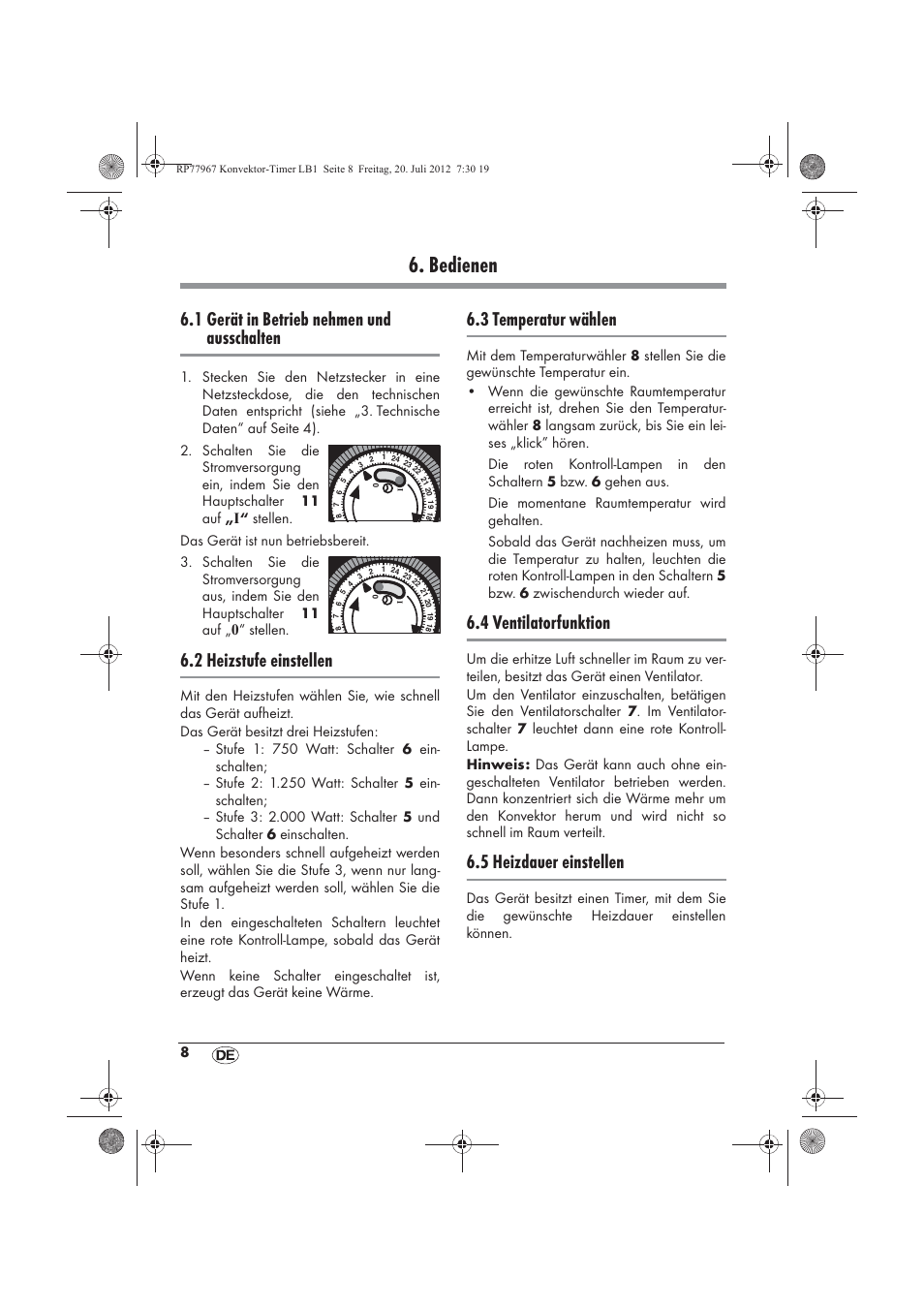 Bedienen, 1 gerät in betrieb nehmen und ausschalten, 2 heizstufe einstellen | 3 temperatur wählen, 4 ventilatorfunktion, 5 heizdauer einstellen | Silvercrest SKT 2000 A1 User Manual | Page 10 / 58
