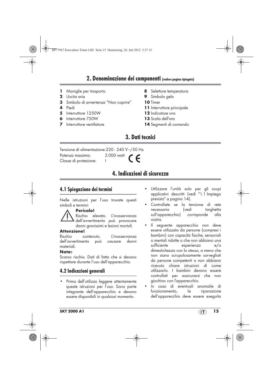 Denominazione dei componenti, Dati tecnici, Indicazioni di sicurezza | 1 spiegazione dei termini, 2 indicazioni generali | Silvercrest SKT 2000 A1 User Manual | Page 17 / 58