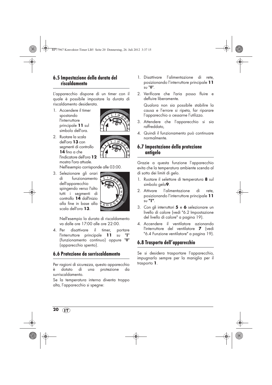 5 impostazione della durata del riscaldamento, 6 protezione da surriscaldamento, 7 impostazione della protezione antigelo | 8 trasporto dell’apparecchio | Silvercrest SKT 2000 A1 User Manual | Page 22 / 58