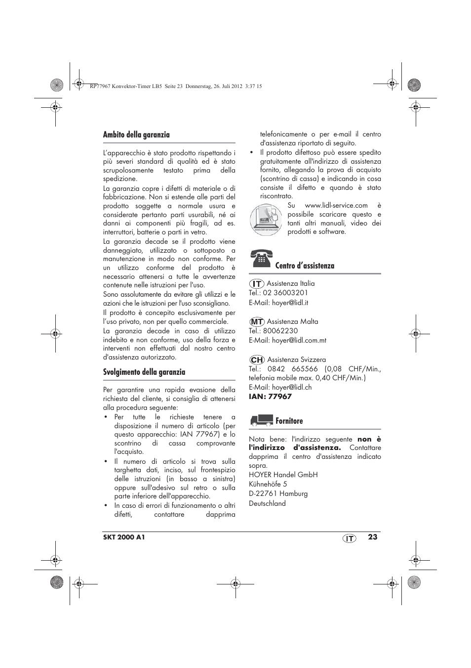 Ambito della garanzia, Svolgimento della garanzia, Centro d’assistenza | Fornitore | Silvercrest SKT 2000 A1 User Manual | Page 25 / 58