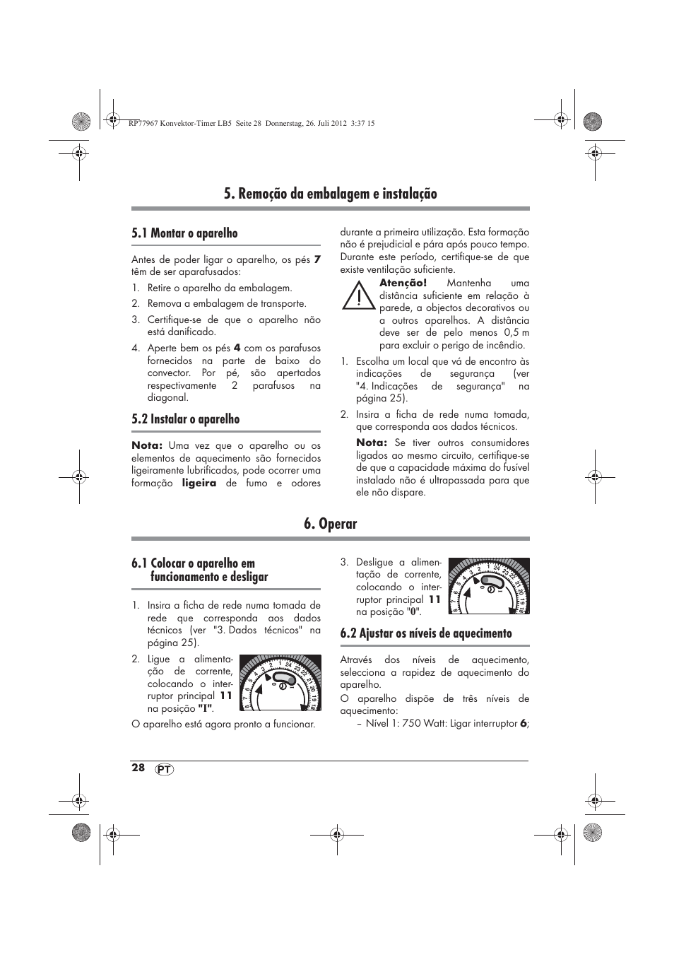 Remoção da embalagem e instalação, Operar, 1 montar o aparelho | 2 instalar o aparelho, 1 colocar o aparelho em funcionamento e desligar, 2 ajustar os níveis de aquecimento | Silvercrest SKT 2000 A1 User Manual | Page 30 / 58