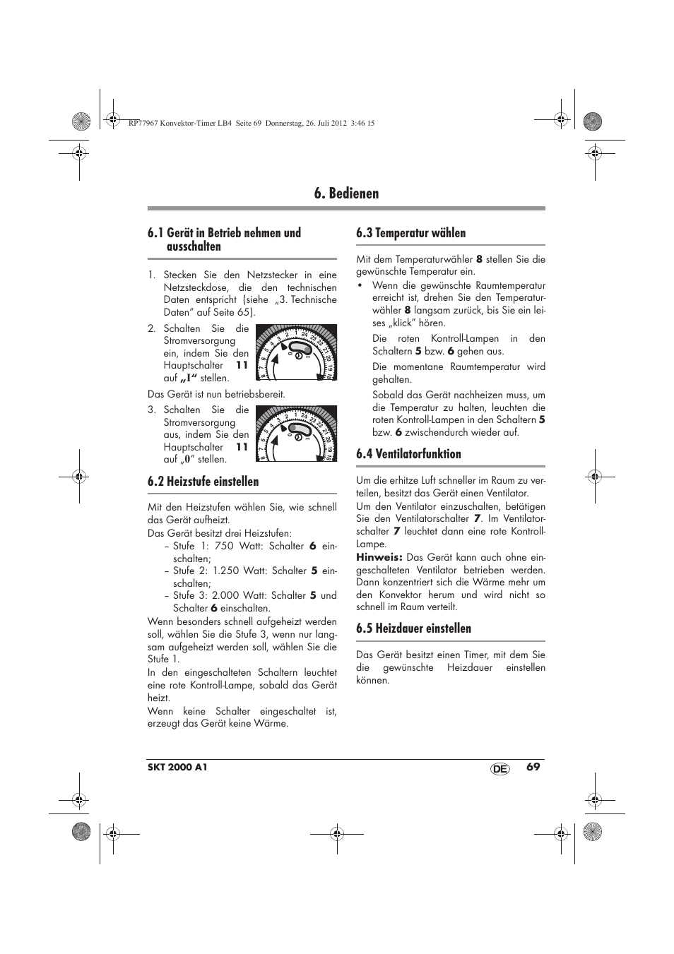 Bedienen, 1 gerät in betrieb nehmen und ausschalten, 2 heizstufe einstellen | 3 temperatur wählen, 4 ventilatorfunktion, 5 heizdauer einstellen | Silvercrest SKT 2000 A1 User Manual | Page 71 / 78