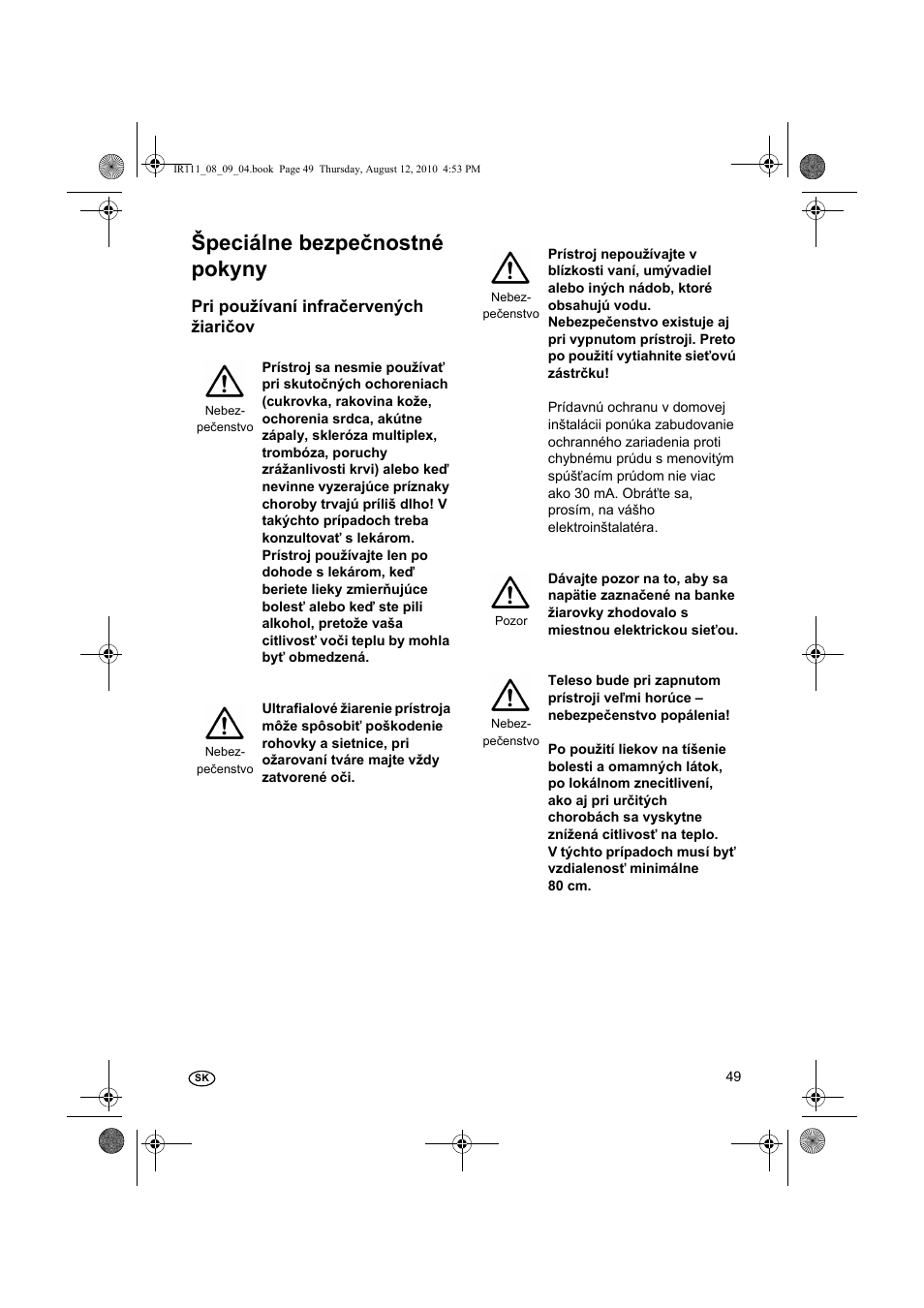 Špeciálne bezpečnostné pokyny, Pri používaní infračervených žiaričov | Silvercrest SRL 150 A1 User Manual | Page 49 / 72