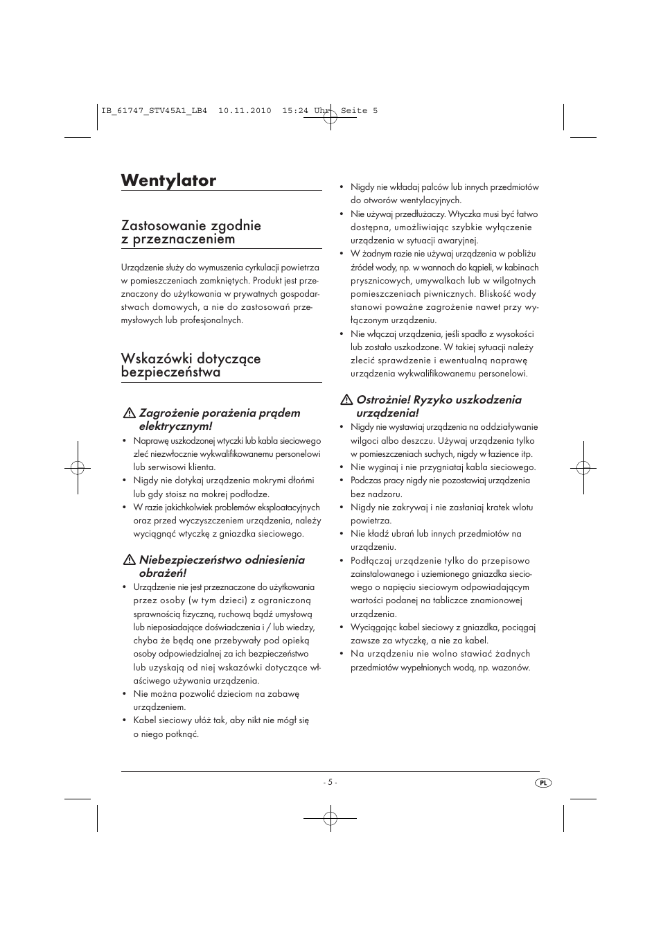 Wentylator, Zastosowanie zgodnie z przeznaczeniem, Wskazówki dotyczące bezpieczeństwa | Silvercrest STV 45 A1 User Manual | Page 7 / 26