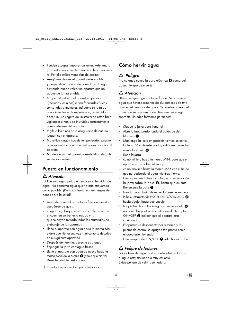 Puesta en funcionamiento, Cómo hervir agua, Eligro | Atención, Peligro de lesiones | Silvercrest SWK 3000 EDS A1 User Manual | Page 6 / 27