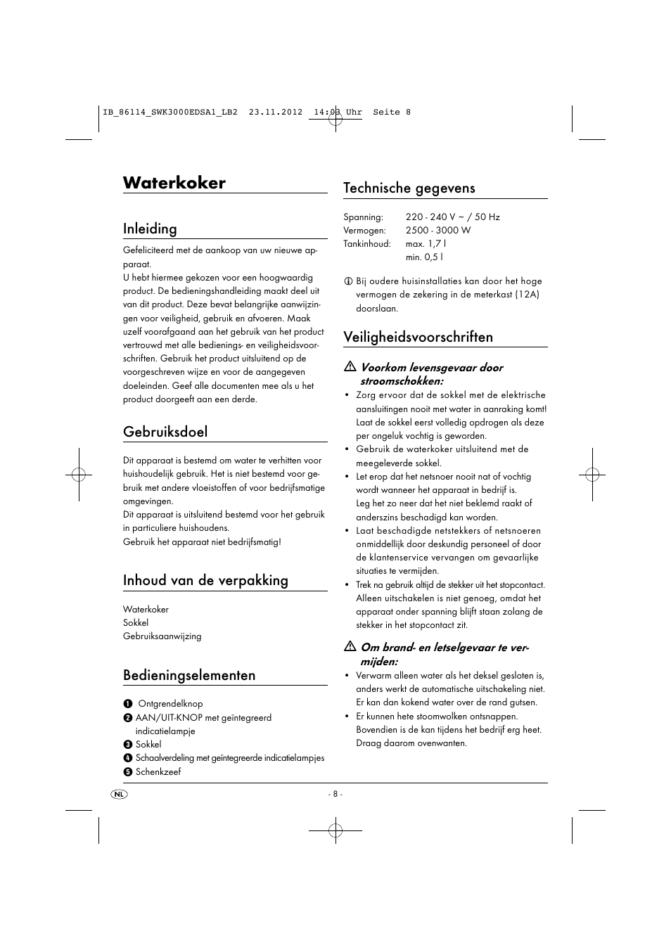 Waterkoker, Inleiding, Gebruiksdoel | Inhoud van de verpakking, Bedieningselementen, Technische gegevens, Veiligheidsvoorschriften | Silvercrest SWK 3000 EDS A1 User Manual | Page 11 / 27