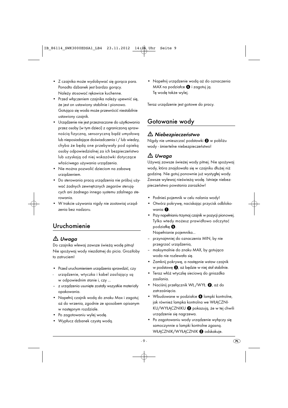 Uruchomienie, Gotowanie wody, Uwaga | Niebezpieczeństwo | Silvercrest SWK 3000 EDS A1 User Manual | Page 12 / 21