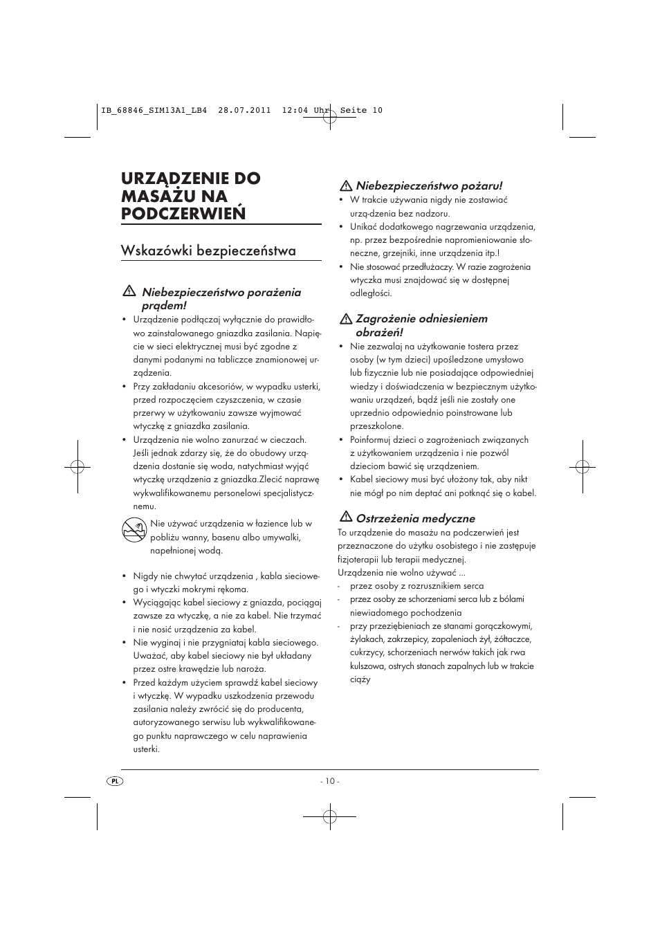 Urządzenie do masażu na podczerwień, Wskazówki bezpieczeństwa, Niebezpieczeństwo porażenia prądem | Niebezpieczeństwo pożaru, Zagrożenie odniesieniem obrażeń, Ostrzeżenia medyczne | Silvercrest SIM 13 A1 User Manual | Page 12 / 57