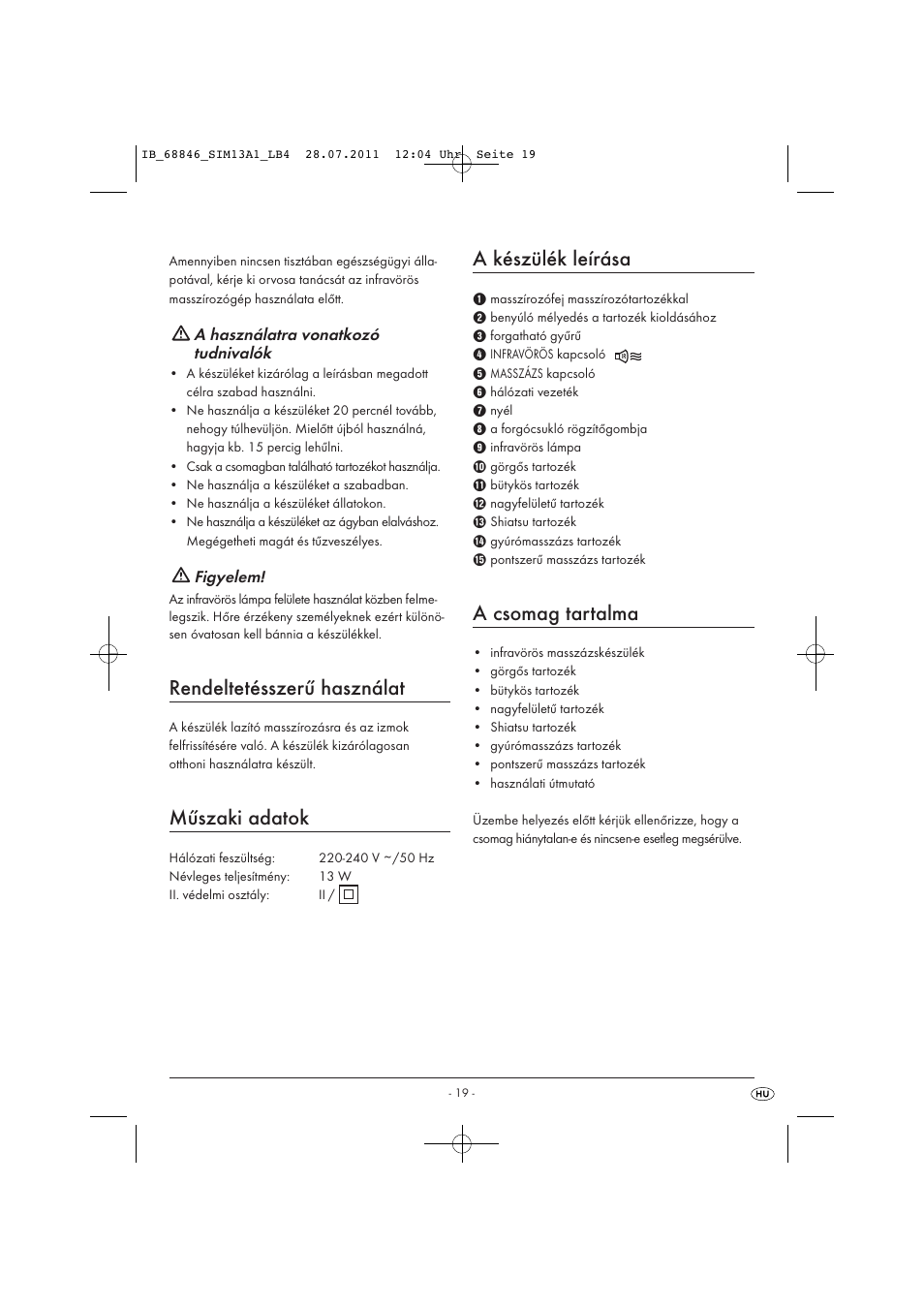 Rendeltetésszerű használat, Műszaki adatok, A készülék leírása | A csomag tartalma | Silvercrest SIM 13 A1 User Manual | Page 21 / 57
