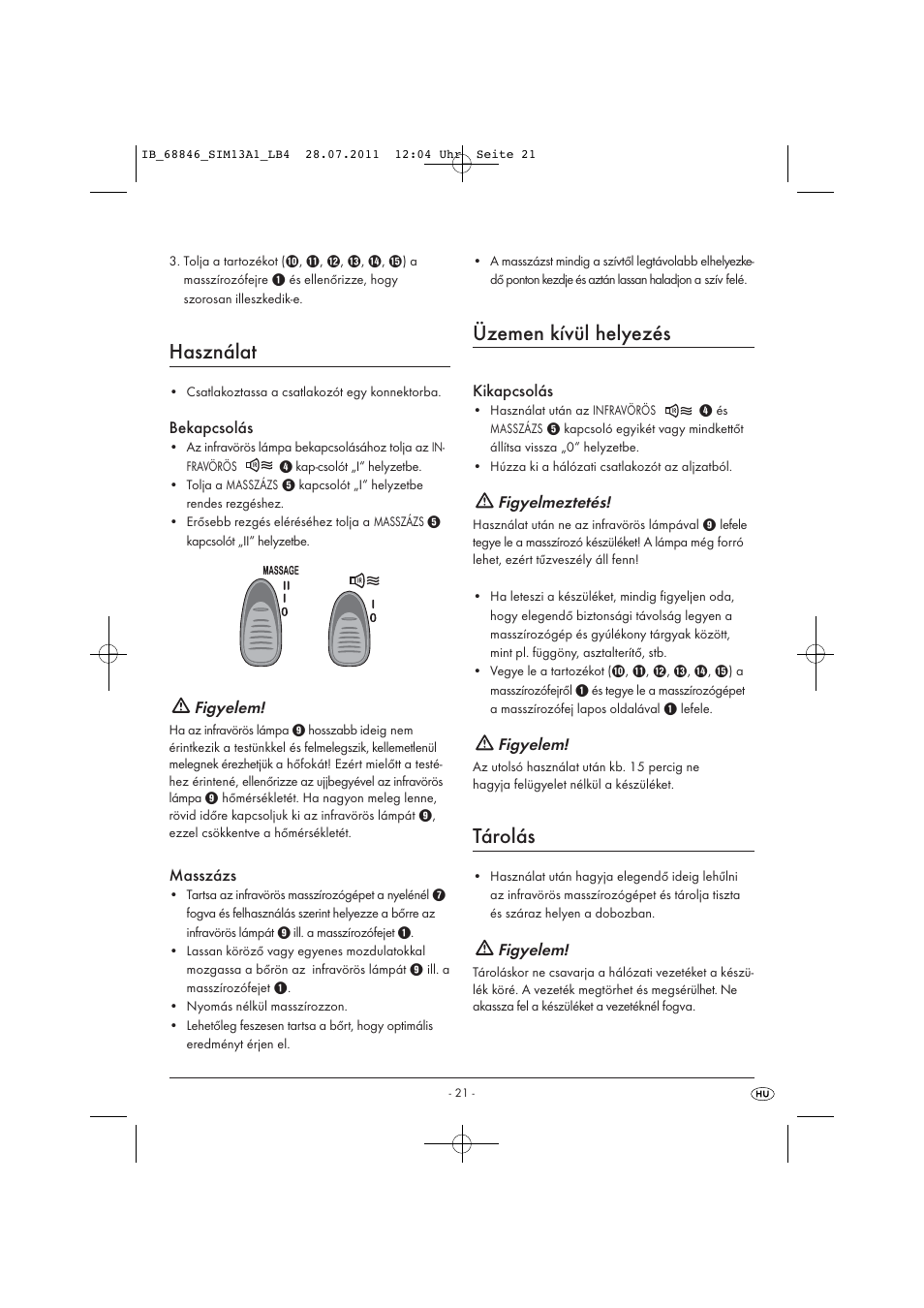 Használat, Üzemen kívül helyezés, Tárolás | Bekapcsolás, Figyelem, Masszázs, Kikapcsolás, Figyelmeztetés | Silvercrest SIM 13 A1 User Manual | Page 23 / 57
