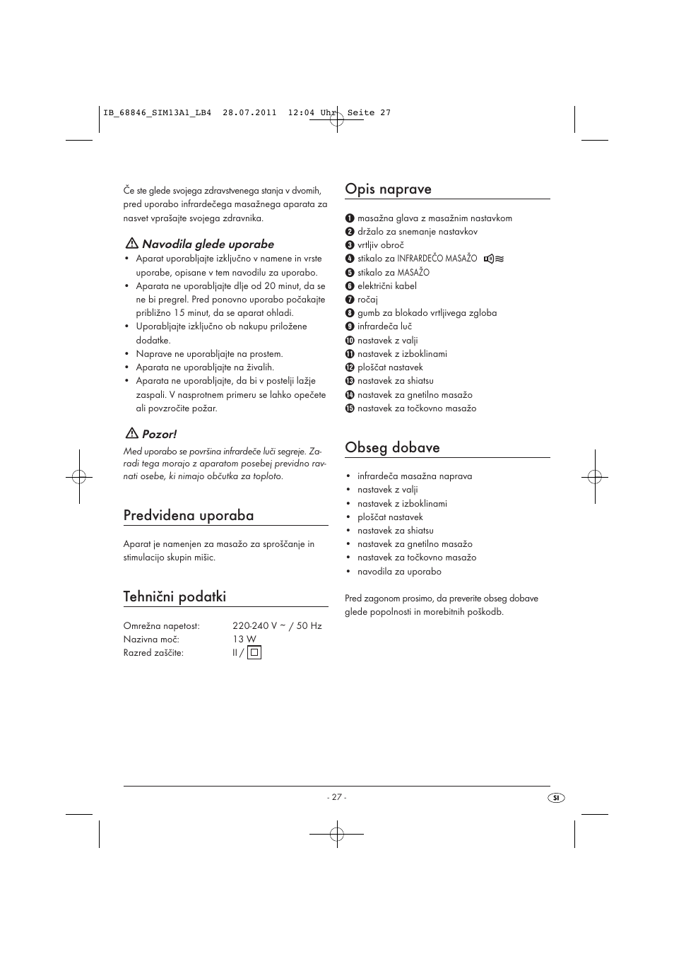 Predvidena uporaba, Tehnični podatki, Opis naprave | Obseg dobave | Silvercrest SIM 13 A1 User Manual | Page 29 / 57