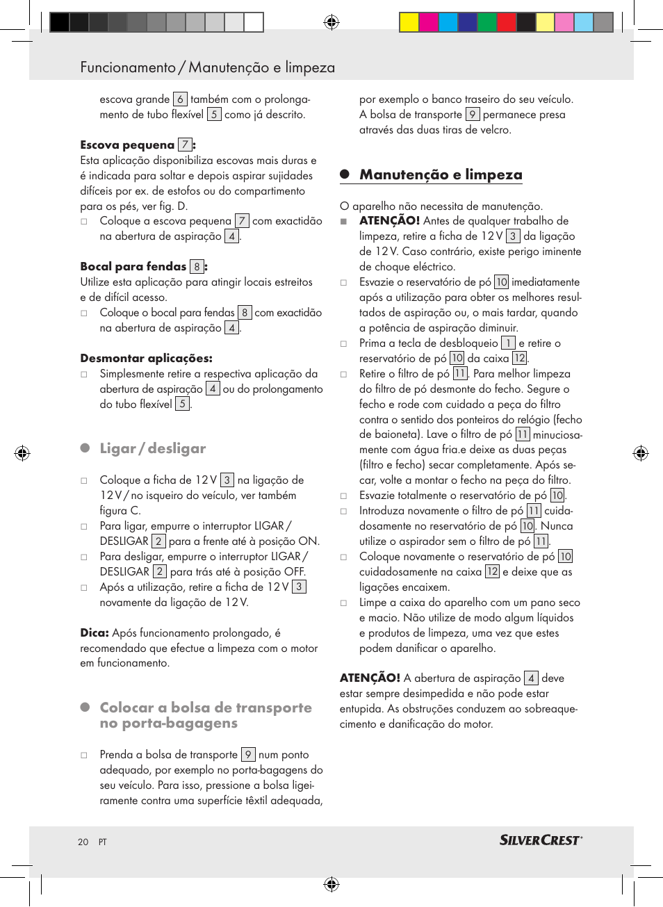 Funcionamento / manutenção e limpeza, Ligar / desligar, Colocar a bolsa de transporte no porta-bagagens | Manutenção e limpeza | Silvercrest SHS 12.0 A1 User Manual | Page 19 / 33