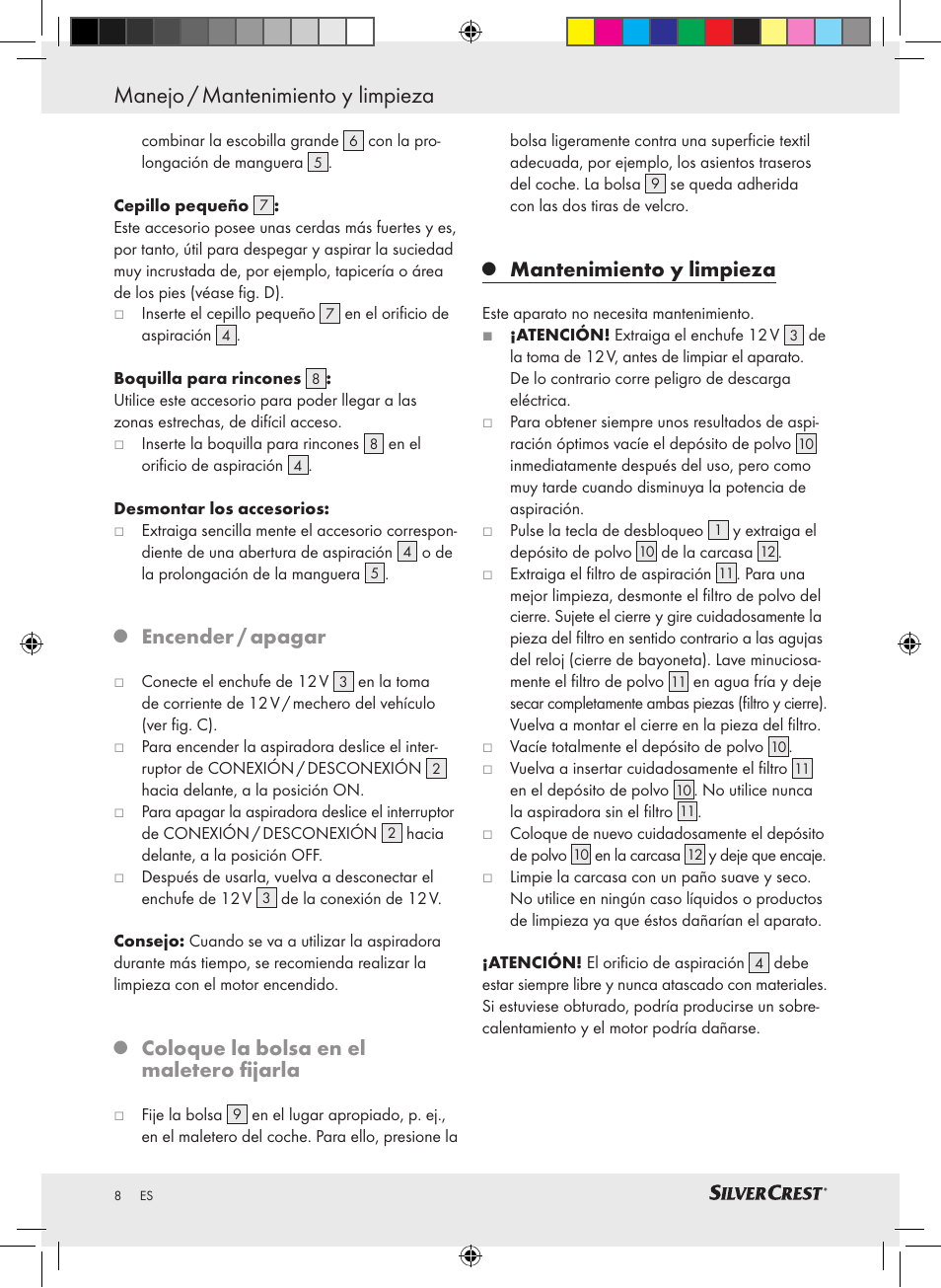 Manejo / mantenimiento y limpieza, Encender / apagar, Coloque la bolsa en el maletero fijarla | Mantenimiento y limpieza | Silvercrest SHS 12.0 A1 User Manual | Page 7 / 33