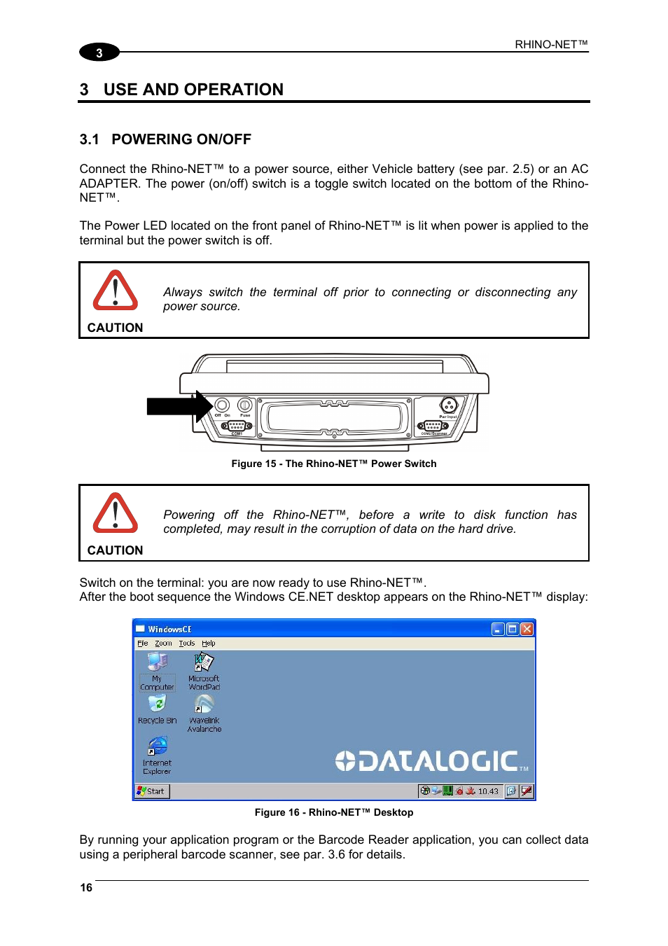 Use and operation, Powering on/off, 3 use and operation | Datalogic Scanning Rhino-NET 40012 User Manual | Page 30 / 53