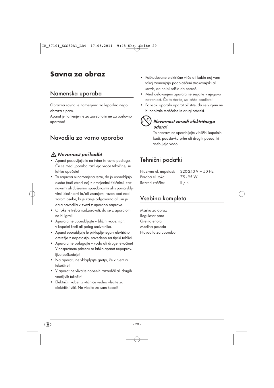 Savna za obraz, Namenska uporaba, Navodila za varno uporabo | Tehnični podatki, Vsebina kompleta | Silvercrest SGS 80 A1 User Manual | Page 22 / 44