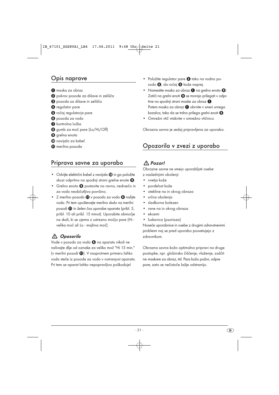 Opis naprave, Priprava savne za uporabo, Opozorila v zvezi z uporabo | Opozorilo, Pozor | Silvercrest SGS 80 A1 User Manual | Page 23 / 44