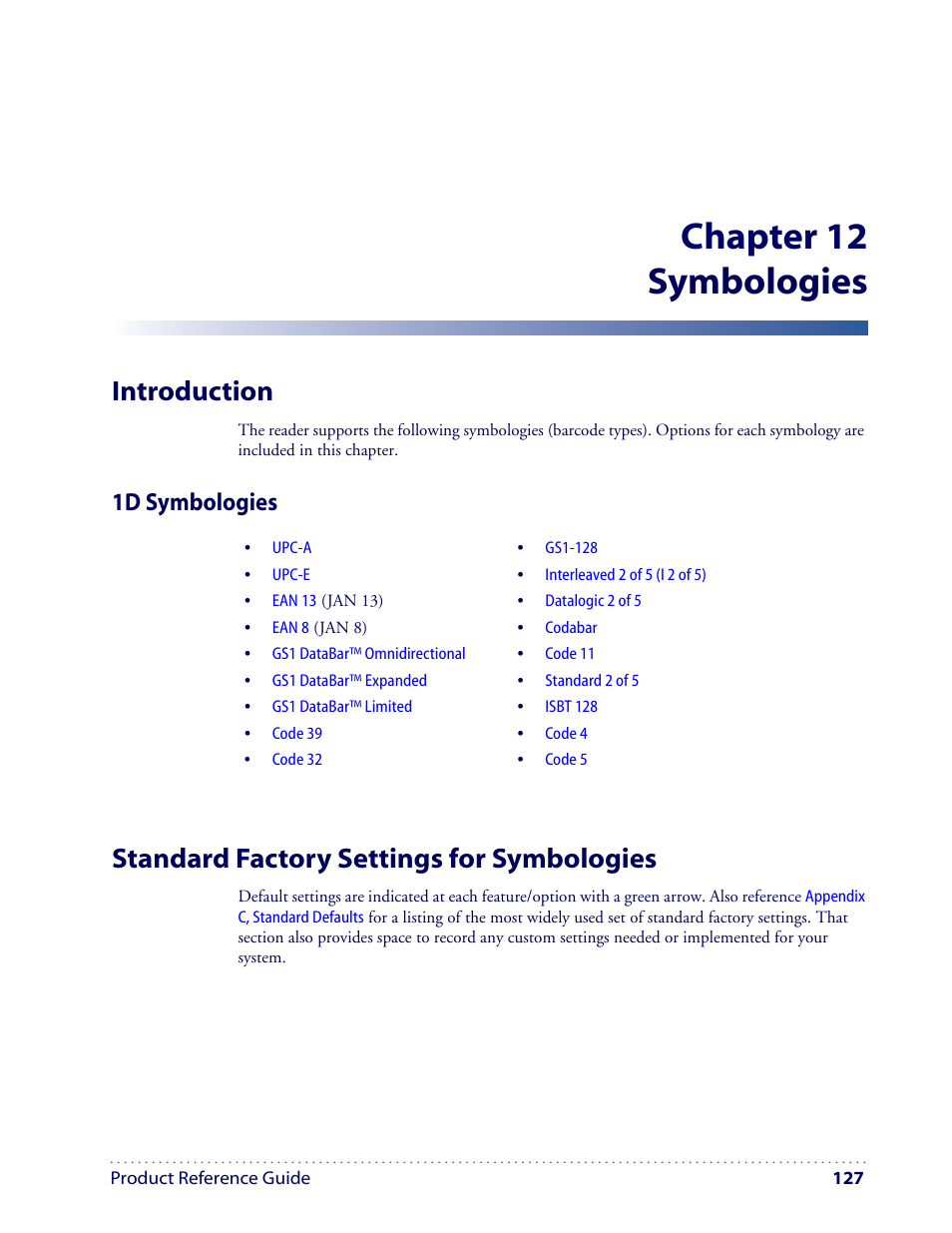 Chapter 12 symbologies, Introduction, Standard factory settings for symbologies | 1d symbologies | Datalogic Scanning I GD4100 User Manual | Page 129 / 324