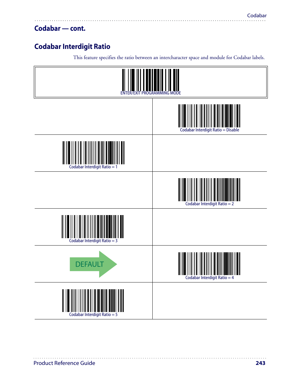 Default, Codabar — cont. codabar interdigit ratio | Datalogic Scanning I GD4100 User Manual | Page 245 / 324