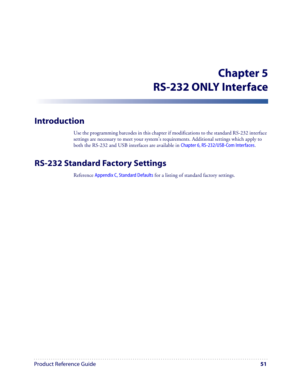 Chapter 5 rs-232 only interface, Introduction, Rs-232 standard factory settings | Datalogic Scanning I GD4100 User Manual | Page 53 / 324