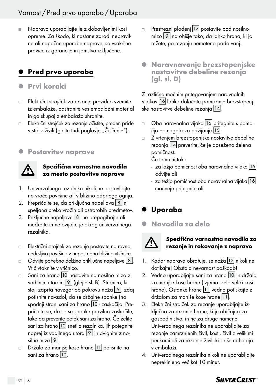 Uporaba varnost / pred prvo uporabo / uporaba, Pred prvo uporabo, Prvi koraki | Postavitev naprave, Uporaba, Navodila za delo | Silvercrest SAS 150 A1 User Manual | Page 32 / 61