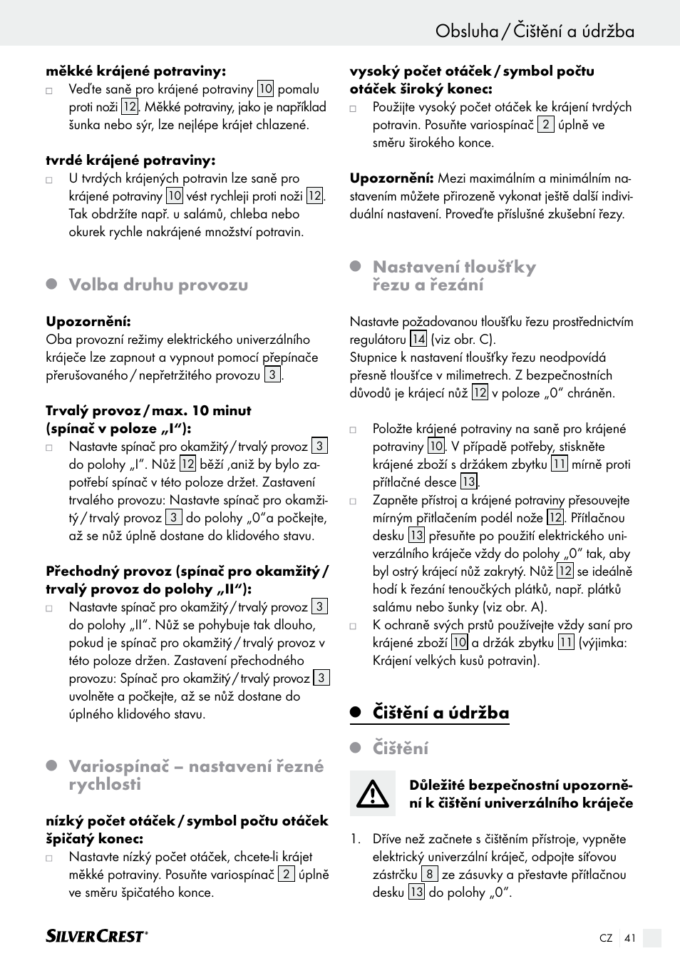 Volba druhu provozu, Variospínač – nastavení řezné rychlosti, Nastavení tloušťky řezu a řezání | Čištění a údržba, Čištění | Silvercrest SAS 150 A1 User Manual | Page 41 / 61