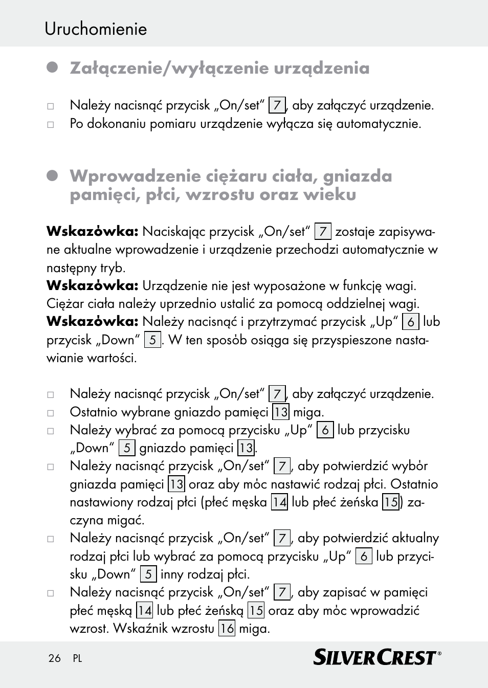 Uruchomienie, Załączenie/wyłączenie urządzenia | Silvercrest Z30509 User Manual | Page 26 / 85
