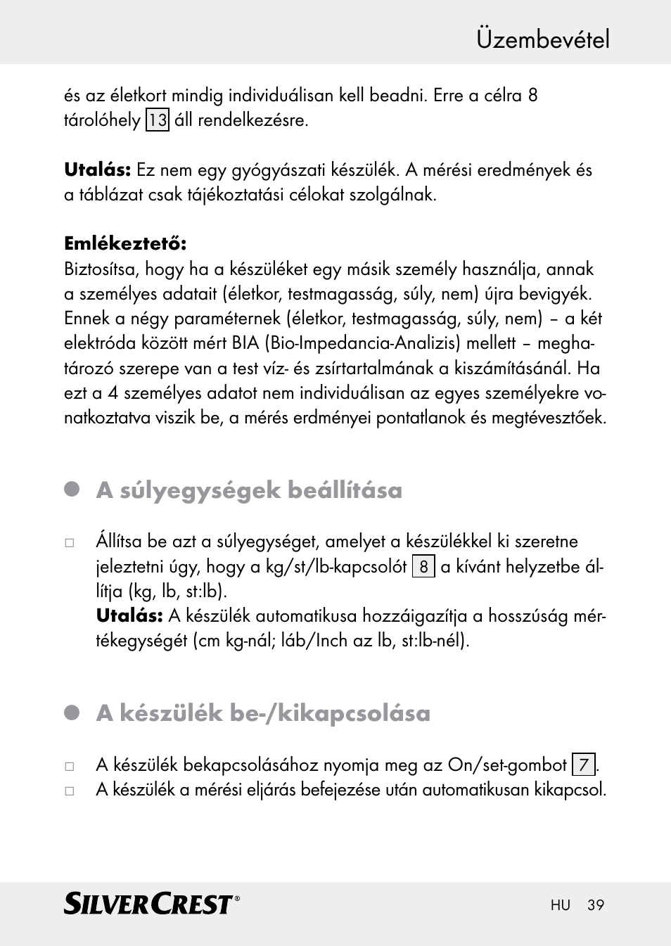 Üzembevétel, A súlyegységek beállítása, A készülék be-/kikapcsolása | Silvercrest Z30509 User Manual | Page 39 / 85