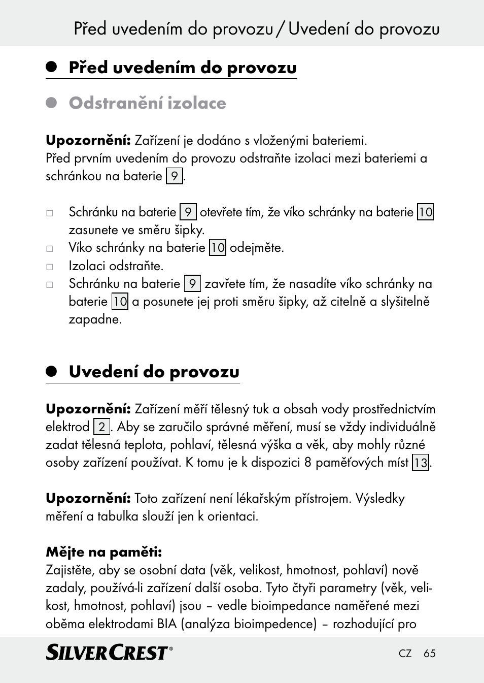 Před uvedením do provozu / uvedení do provozu, Před uvedením do provozu, Odstranění izolace | Uvedení do provozu | Silvercrest Z30509 User Manual | Page 65 / 85