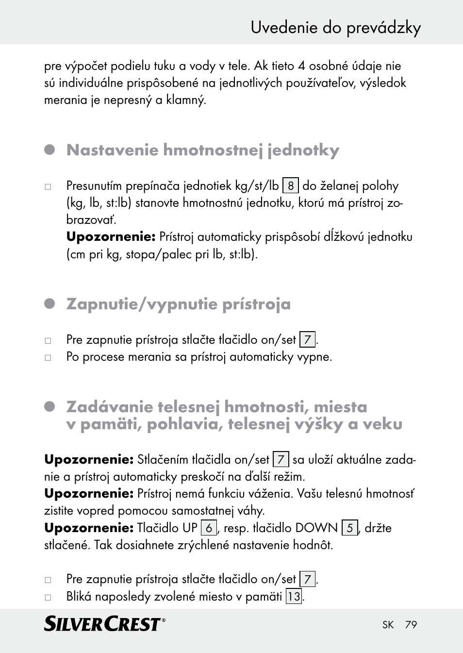Nastavenie hmotnostnej jednotky, Zapnutie/vypnutie prístroja | Silvercrest Z30509 User Manual | Page 79 / 85