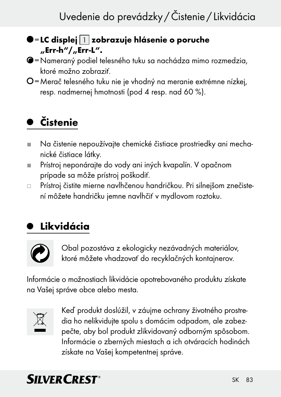 Uvedenie do prevádzky / čistenie / likvidácia, Čistenie, Likvidácia | Silvercrest Z30509 User Manual | Page 83 / 85